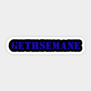 Gethsemane Sticker